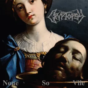 Cryptopsy - None So Vile 12”