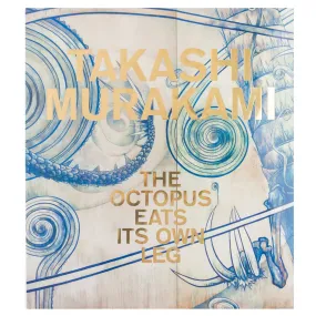 Takashi Murakami: The Octopus Eats Its Own Leg