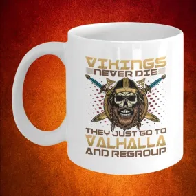 Vikings Never Die White Mug